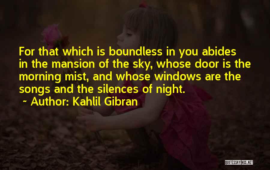 The Sky In The Morning Quotes By Kahlil Gibran