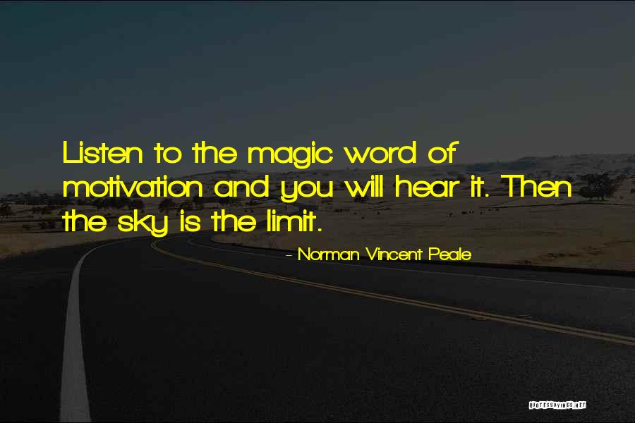 The Sky Is The Limit Quotes By Norman Vincent Peale The Sky Is The Limit Quotes By Norman Vincent Peale