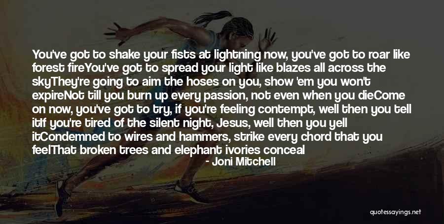 The Sky On Fire Quotes By Joni Mitchell