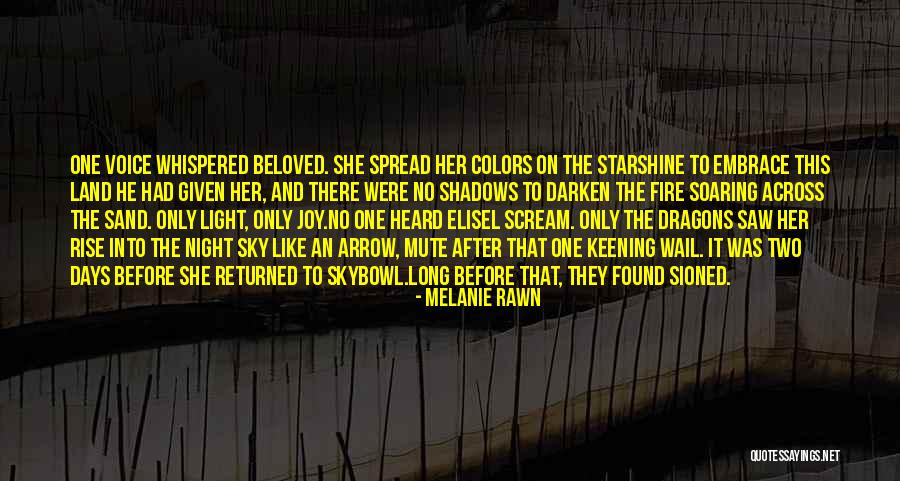 The Sky On Fire Quotes By Melanie Rawn