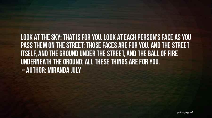 The Sky On Fire Quotes By Miranda July