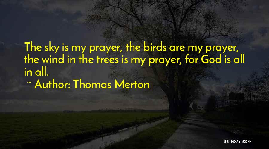 The Sky Quotes By Thomas Merton
