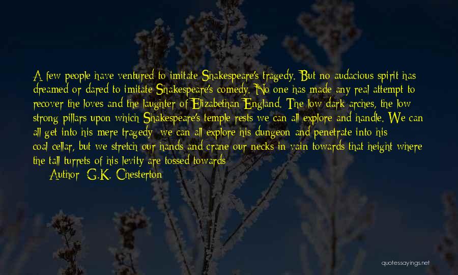 The Sky Shakespeare Quotes By G.K. Chesterton