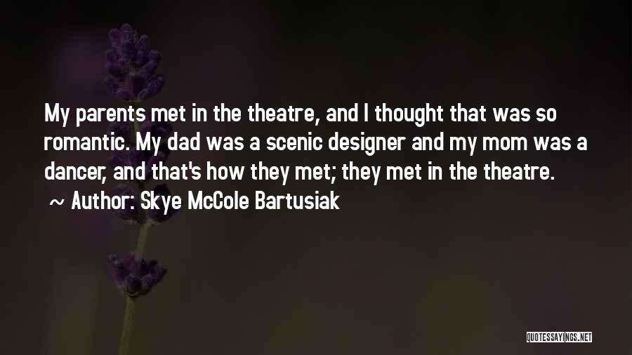 The Skye Quotes By Skye McCole Bartusiak