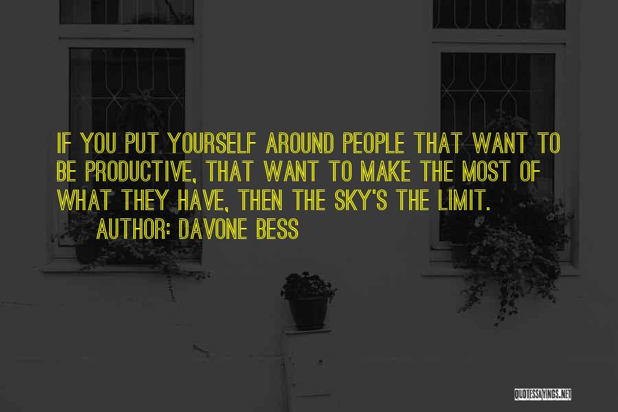 The Sky's The Limit Quotes By Davone Bess