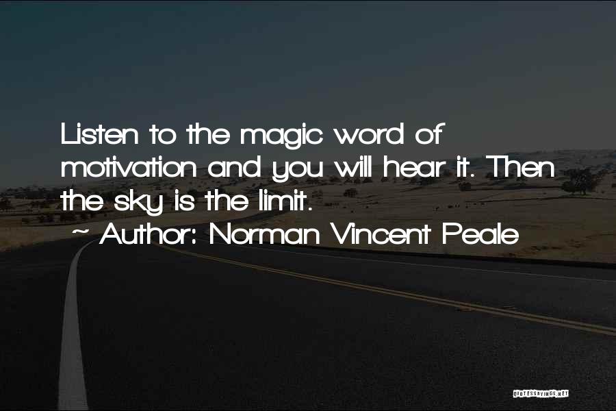 The Sky's The Limit Quotes By Norman Vincent Peale