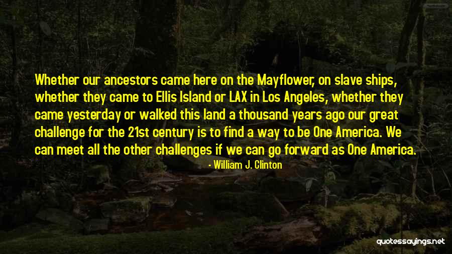 The Slave Ships Quotes By William J. Clinton The Slave Ships Quotes By William J. Clinton