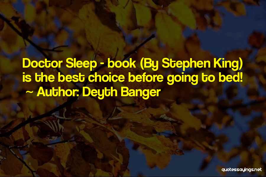 The Sleep Book Quotes By Deyth Banger