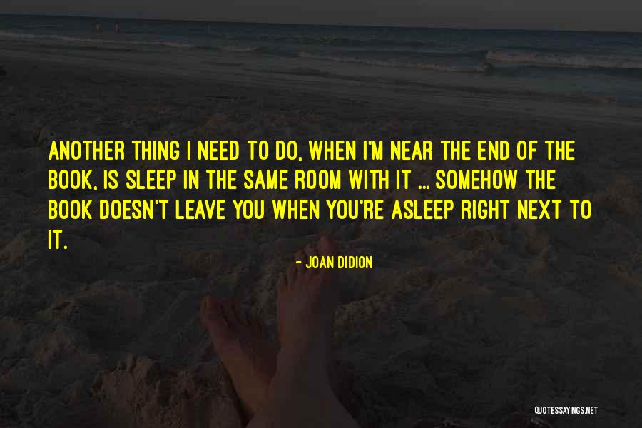 The Sleep Book Quotes By Joan Didion