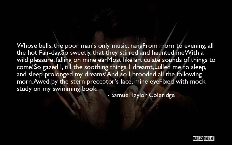 The Sleep Book Quotes By Samuel Taylor Coleridge