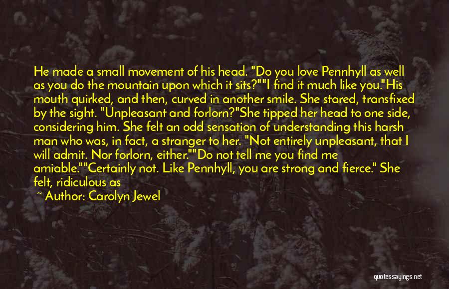The Small One Quotes By Carolyn Jewel