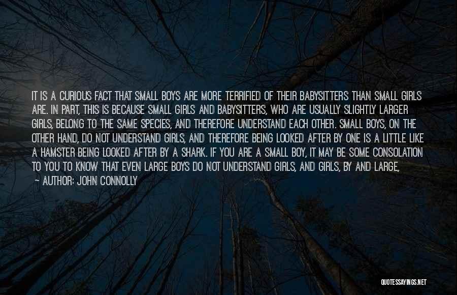 The Small One Quotes By John Connolly