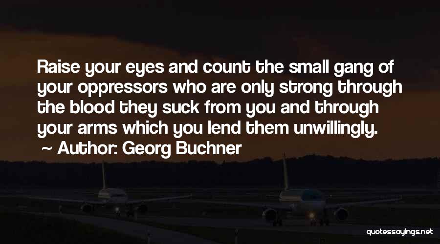 The Small Things That Count Quotes By Georg Buchner
