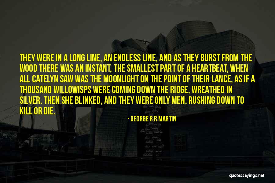 The Smallest Part Quotes By George R R Martin The Smallest Part Quotes By George R R Martin