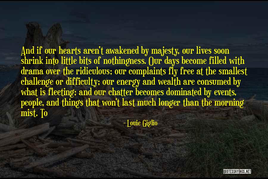 The Smallest Things Quotes By Louie Giglio The Smallest Things Quotes By Louie Giglio