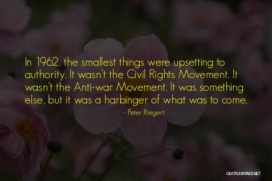 The Smallest Things Quotes By Peter Riegert The Smallest Things Quotes By Peter Riegert