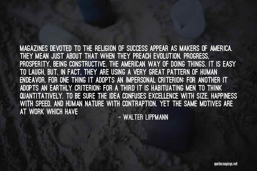 The Smallest Things Quotes By Walter Lippmann The Smallest Things Quotes By Walter Lippmann