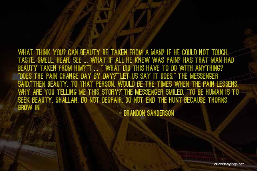 The Smell Of A Man Quotes By Brandon Sanderson The Smell Of A Man Quotes By Brandon Sanderson
