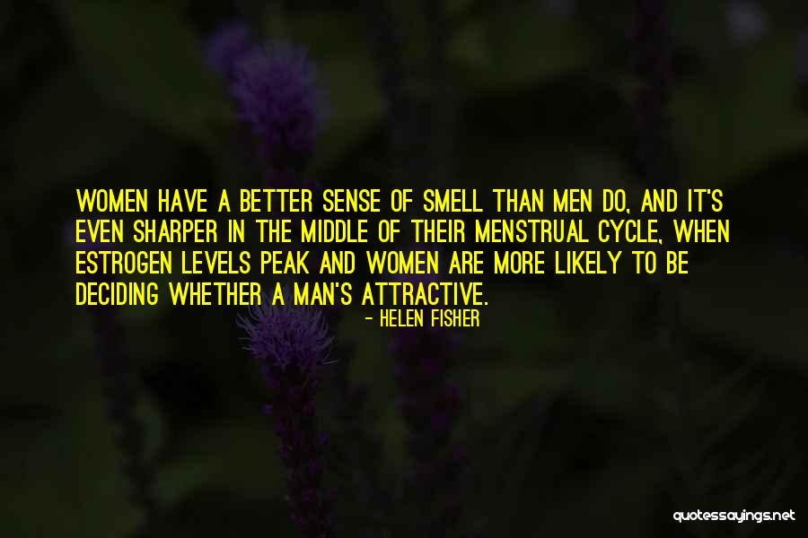 The Smell Of A Man Quotes By Helen Fisher