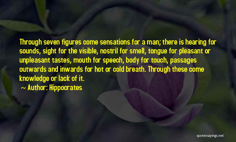 The Smell Of A Man Quotes By Hippocrates