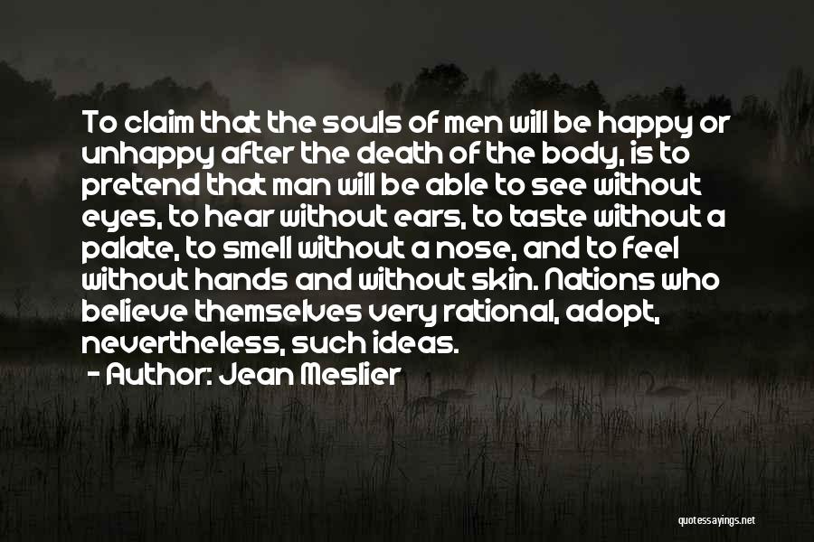 The Smell Of A Man Quotes By Jean Meslier