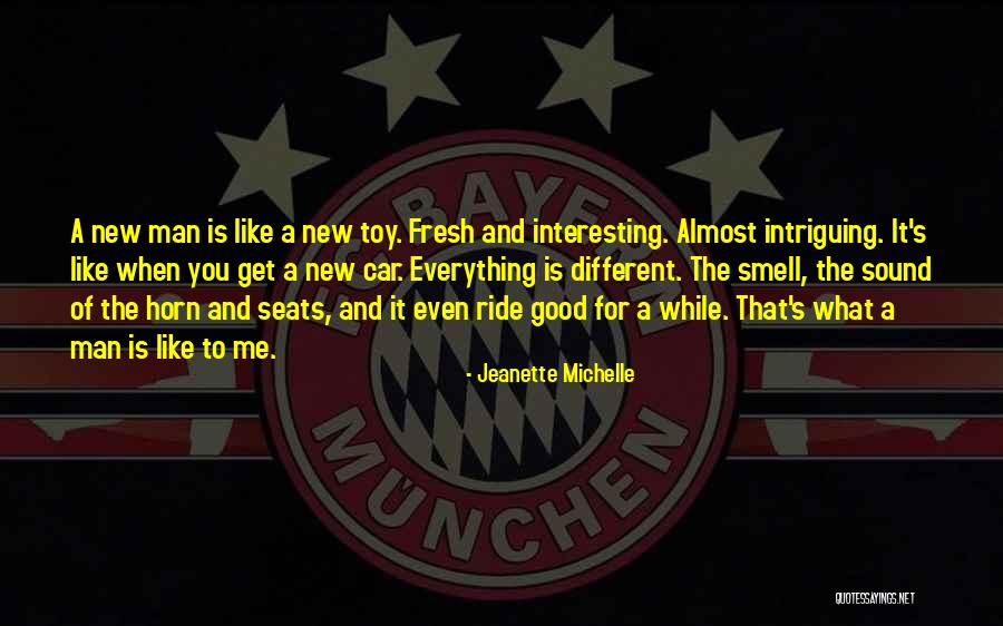 The Smell Of A Man Quotes By Jeanette Michelle The Smell Of A Man Quotes By Jeanette Michelle