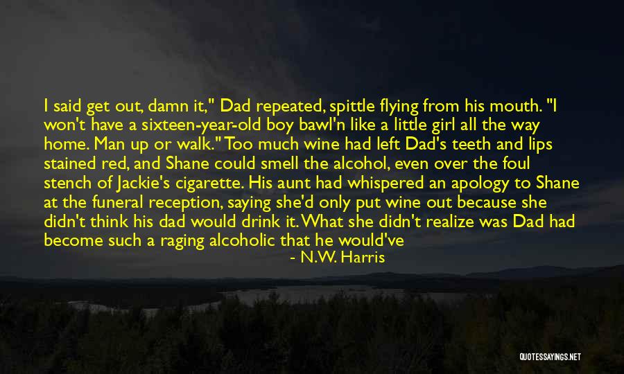 The Smell Of A Man Quotes By N.W. Harris The Smell Of A Man Quotes By N.W. Harris