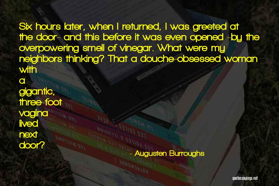 The Smell Of A Woman Quotes By Augusten Burroughs The Smell Of A Woman Quotes By Augusten Burroughs
