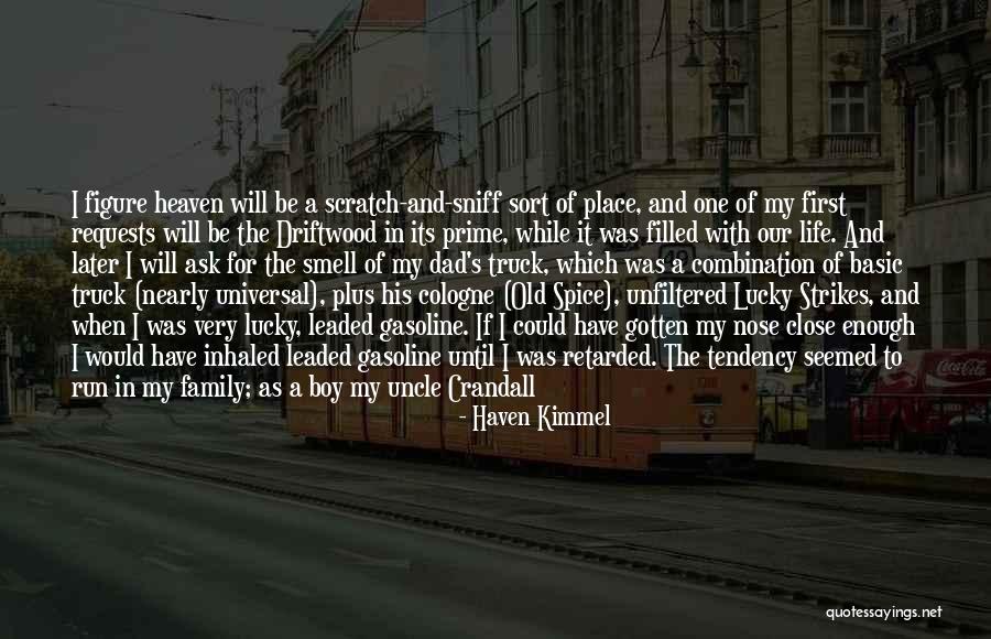 The Smell Of A Woman Quotes By Haven Kimmel The Smell Of A Woman Quotes By Haven Kimmel