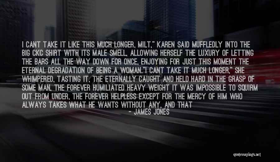 The Smell Of A Woman Quotes By James Jones The Smell Of A Woman Quotes By James Jones