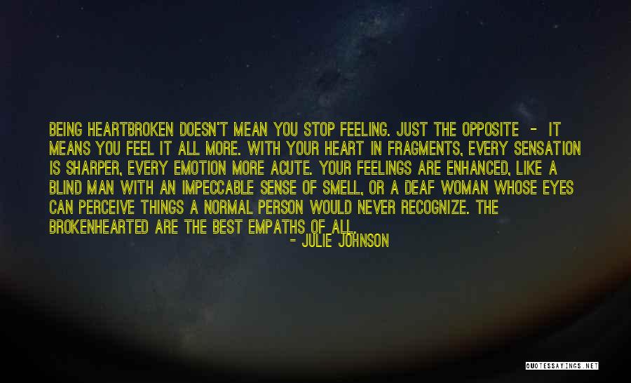 The Smell Of A Woman Quotes By Julie Johnson The Smell Of A Woman Quotes By Julie Johnson