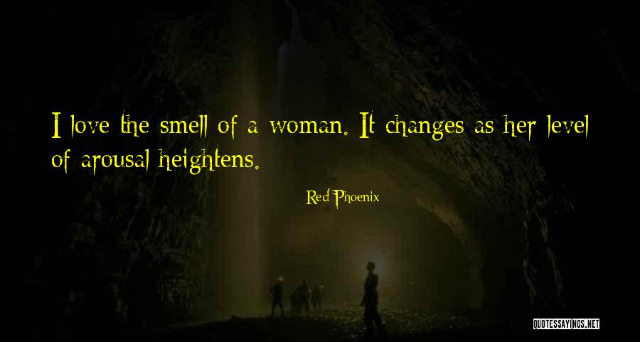 The Smell Of A Woman Quotes By Red Phoenix The Smell Of A Woman Quotes By Red Phoenix