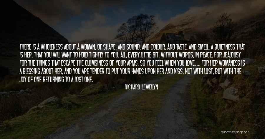 The Smell Of A Woman Quotes By Richard Llewellyn The Smell Of A Woman Quotes By Richard Llewellyn