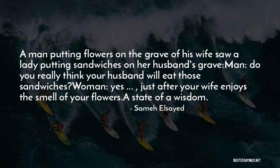 The Smell Of A Woman Quotes By Sameh Elsayed The Smell Of A Woman Quotes By Sameh Elsayed