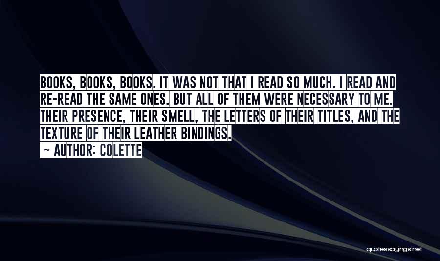 The Smell Of Books Quotes By Colette