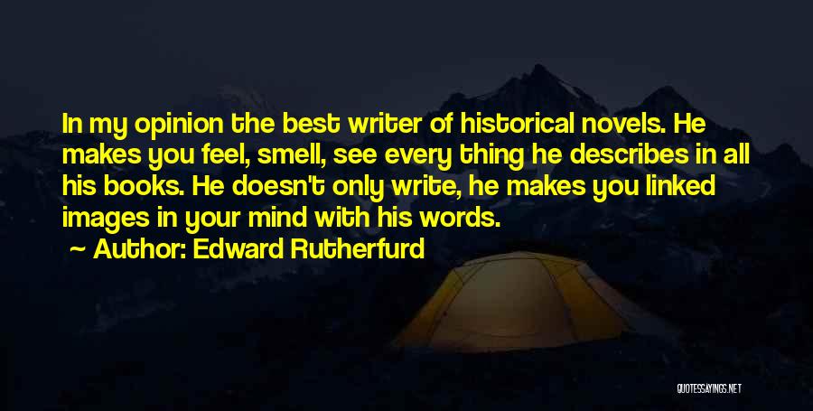 The Smell Of Books Quotes By Edward Rutherfurd