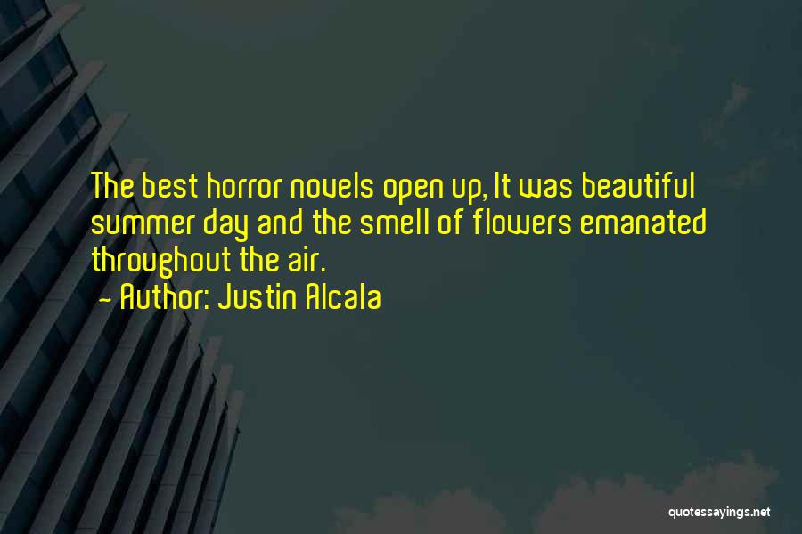 The Smell Of Books Quotes By Justin Alcala