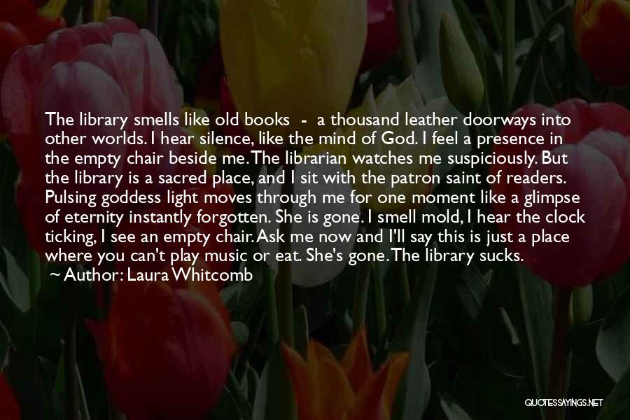The Smell Of Books Quotes By Laura Whitcomb