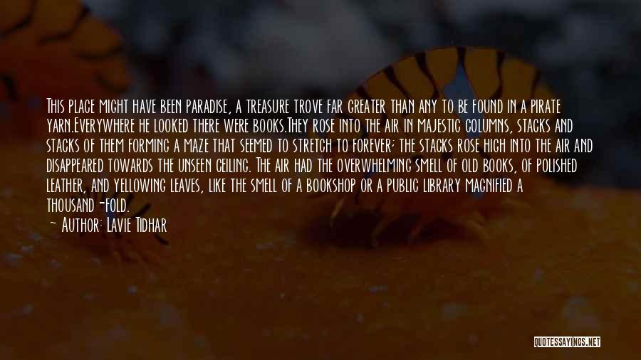 The Smell Of Books Quotes By Lavie Tidhar