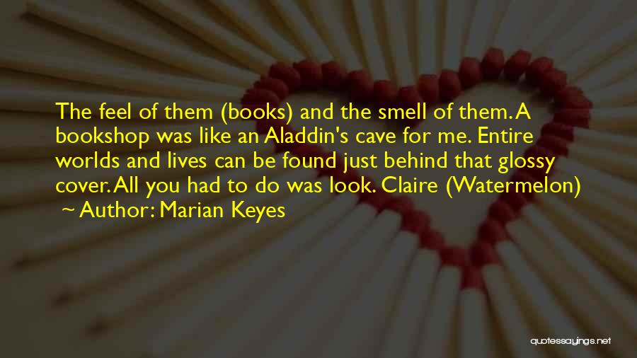 The Smell Of Books Quotes By Marian Keyes