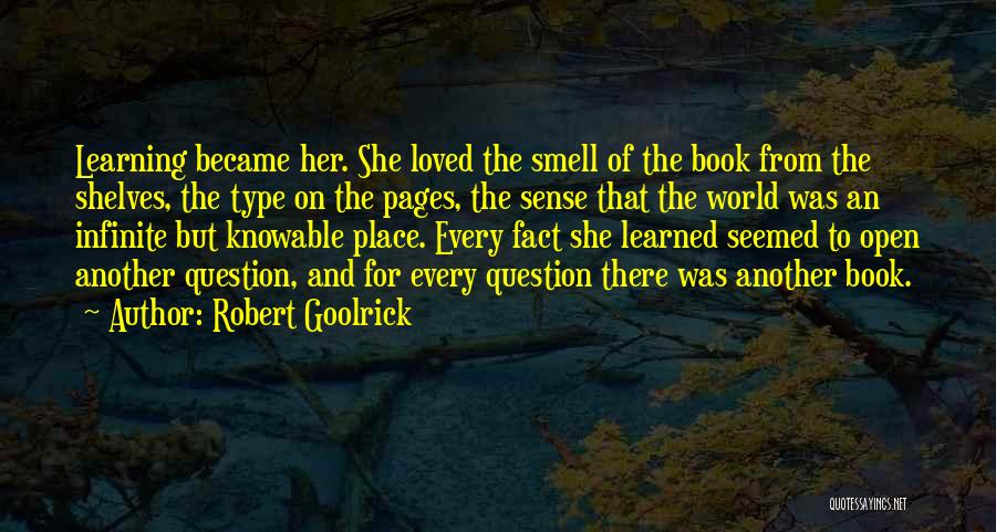 The Smell Of Books Quotes By Robert Goolrick