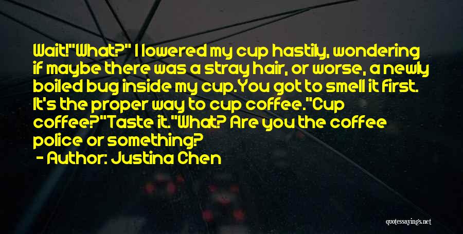 The Smell Of Coffee Quotes By Justina Chen