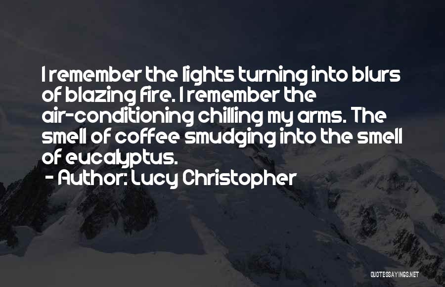 The Smell Of Coffee Quotes By Lucy Christopher