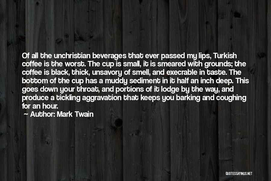 The Smell Of Coffee Quotes By Mark Twain