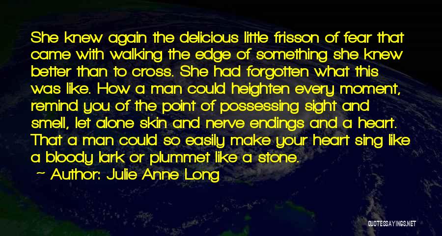 The Smell Of Fear Quotes By Julie Anne Long