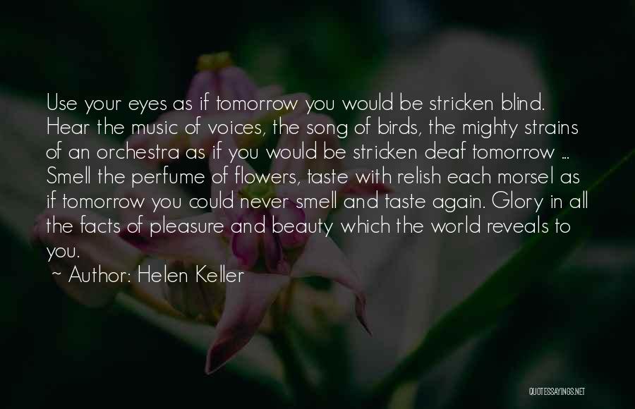 The Smell Of Flowers Quotes By Helen Keller