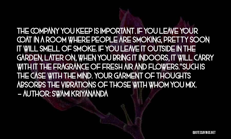 The Smell Of Flowers Quotes By Swami Kriyananda