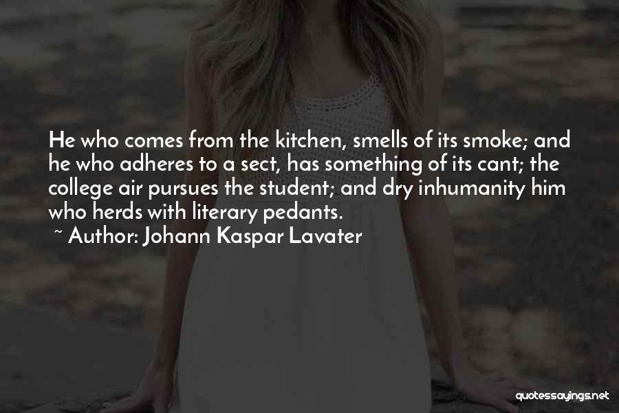 The Smell Of Him Quotes By Johann Kaspar Lavater