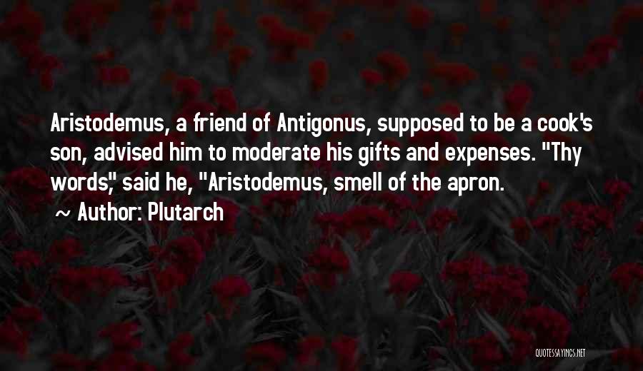 The Smell Of Him Quotes By Plutarch