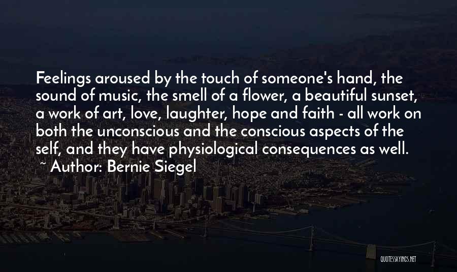 The Smell Of Love Quotes By Bernie Siegel